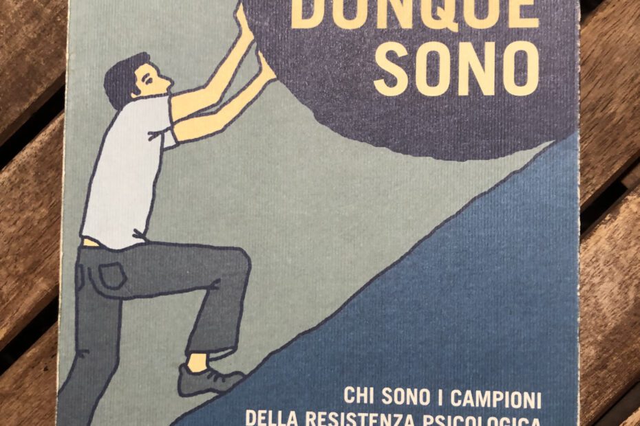 Resilienza psicologica: superare le difficoltà con forza mentale